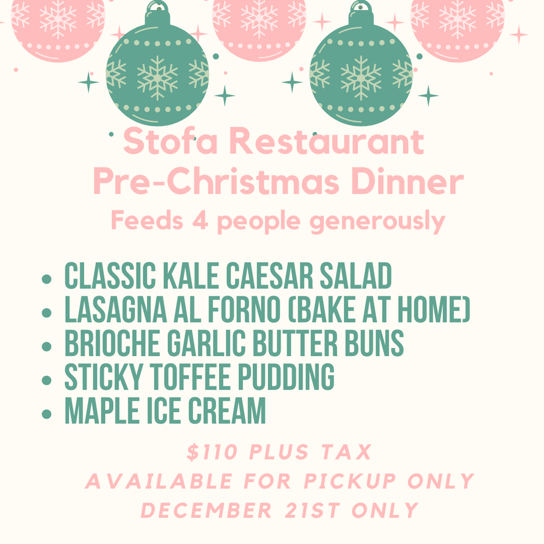 Pre-Christmas Dinner for 4 - Pickup only December 21st